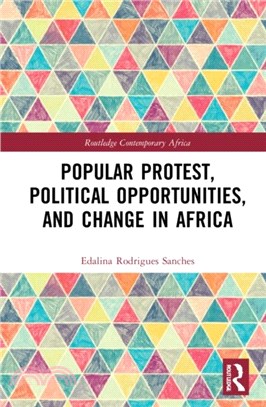 Popular Protest, Political Opportunities, and Change in Africa