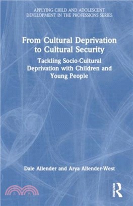 From Cultural Deprivation to Cultural Security：Tackling Socio-Cultural Deprivation with Children and Young People