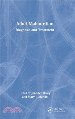 Adult Malnutrition：Diagnosis and Treatment