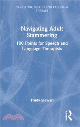 Navigating Adult Stammering：100 Points for Speech and Language Therapists