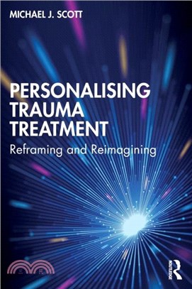 Personalising Trauma Treatment：Reframing and Reimagining