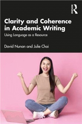 Clarity and Coherence in Academic Writing：Using Language as a Resource