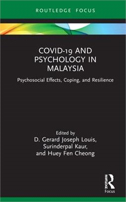 Covid-19 and Psychology in Malaysia: Psychosocial Effects, Coping and Wellbeing Strategies