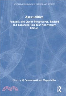 Asexualities：Feminist and Queer Perspectives, Revised and Expanded Ten-Year Anniversary Edition