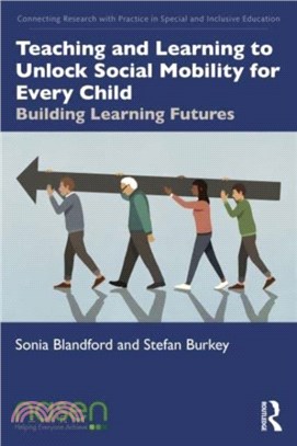 Teaching and Learning to Unlock Social Mobility for Every Child：Building Learning Futures