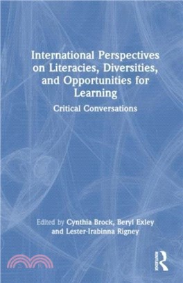 International Perspectives on Literacies, Diversities, and Opportunities for Learning：Critical Conversations
