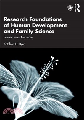 Research Foundations of Human Development and Family Science：Science versus Nonsense