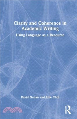 Clarity and Coherence in Academic Writing：Using Language as a Resource