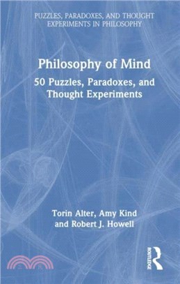 Philosophy of Mind：50 Puzzles, Paradoxes, and Thought Experiments