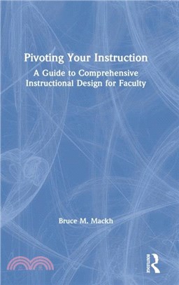 Pivoting Your Instruction：A Guide to Comprehensive Instructional Design for Faculty