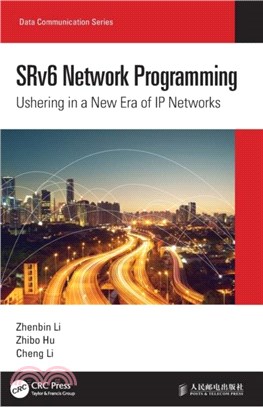 SRv6 Network Programming：Ushering in a New Era of IP Networks