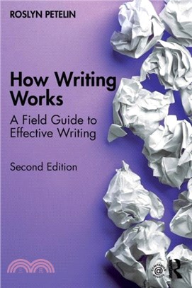 How Writing Works：A field guide to effective writing