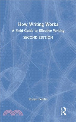 How Writing Works：A field guide to effective writing