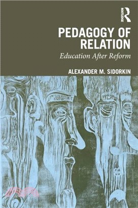 Pedagogy Of Relation：Education After Reform