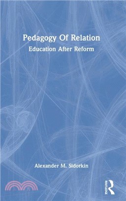 Pedagogy Of Relation：Education After Reform