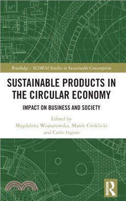 Sustainable Products in the Circular Economy：Impact on Business and Society