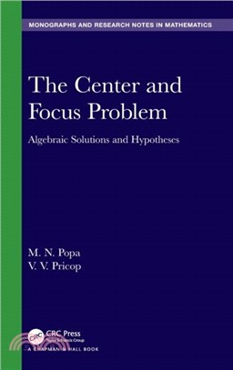 The Center and Focus Problem：Algebraic Solutions and Hypotheses