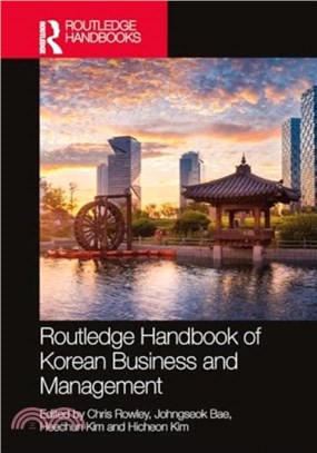 Routledge Handbook of Korean Business and Management