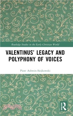 Valentinus' Legacy and Polyphony of Voices