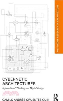 Cybernetic Architectures：Informational Thinking and Digital Design