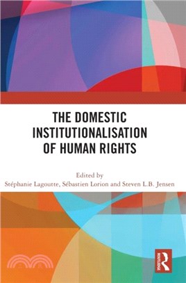 The Domestic Institutionalisation of Human Rights