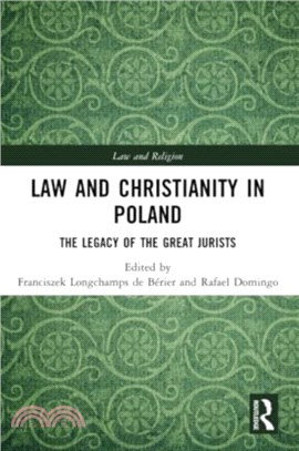 Law and Christianity in Poland：The Legacy of the Great Jurists