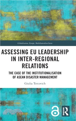 Assessing EU Leadership in Inter-regional Relations：The Case of the Institutionalisation of ASEAN Disaster Management