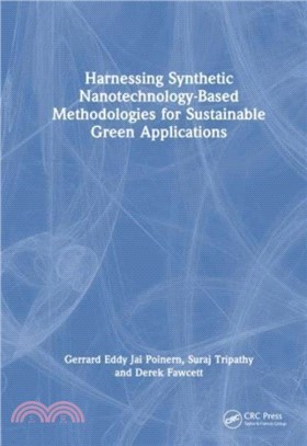 Harnessing Synthetic Nanotechnology-Based Methodologies for Sustainable Green Applications