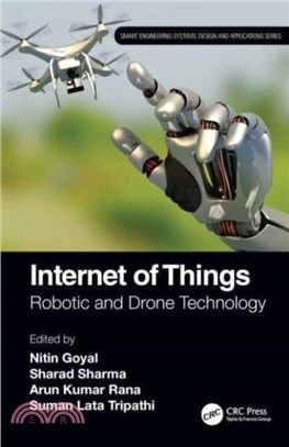 Internet of Things：Robotic and Drone Technology