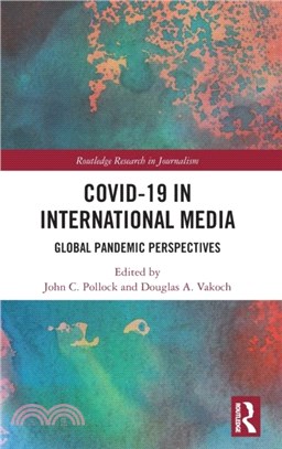 COVID-19 in International Media：Global Pandemic Perspectives