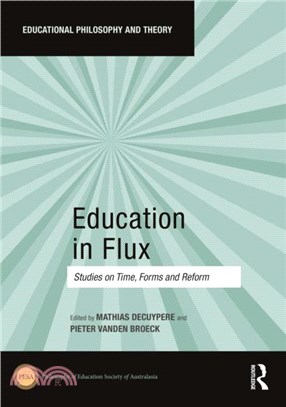 Education in Flux：Studies on Time, Forms and Reform