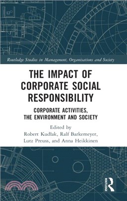 The Impact of Corporate Social Responsibility：Corporate Activities, the Environment and Society