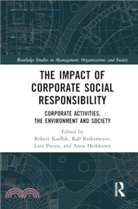 The Impact of Corporate Social Responsibility：Corporate Activities, the Environment and Society