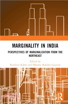 Marginality in India：Perspectives of Marginalization from the Northeast