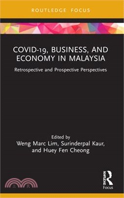 Covid-19, Business, and Economy in Malaysia: Retrospective and Prospective Perspectives