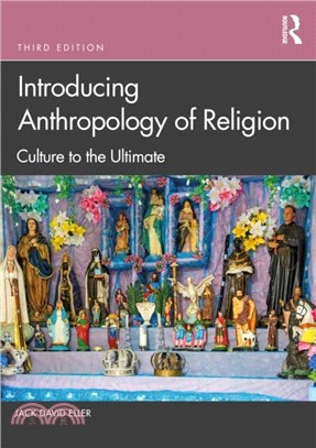 Introducing Anthropology of Religion：Culture to the Ultimate