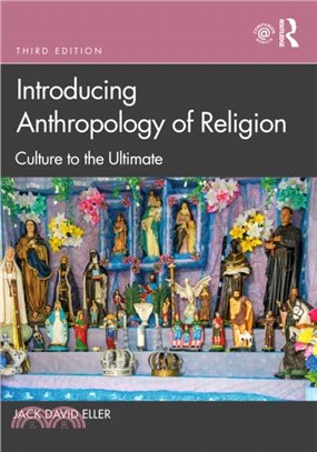 Introducing Anthropology of Religion：Culture to the Ultimate