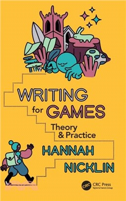 Writing for Games：Theory and Practice