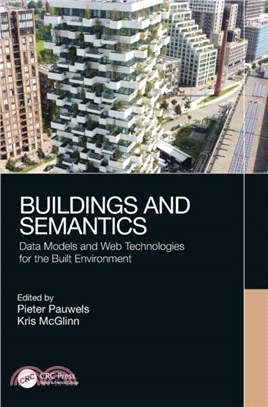 Buildings and Semantics：Data Models and Web Technologies for the Built Environment