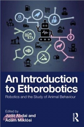 An Introduction to Ethorobotics：Robotics and the Study of Animal Behaviour