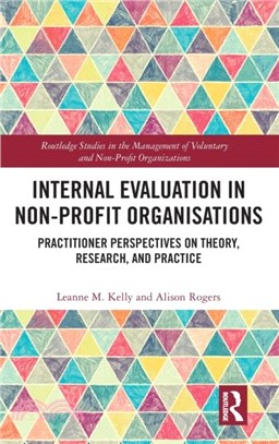 Internal Evaluation in Non-Profit Organisations：Practitioner Perspectives on Theory, Research, and Practice