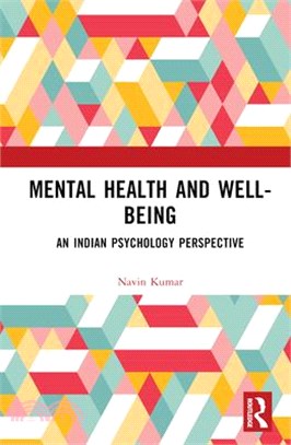 Mental Health and Well-Being: An Indian Psychology Perspective