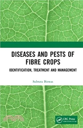 Diseases and Pests of Fibre Crops：Identification, Treatment and Management