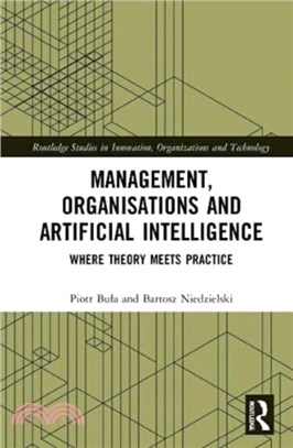 Management, Organisations and Artificial Intelligence：Where Theory Meets Practice