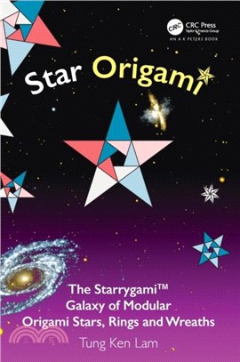 Star Origami：The Starrygami (TM) Galaxy of Modular Origami Stars, Rings and Wreaths