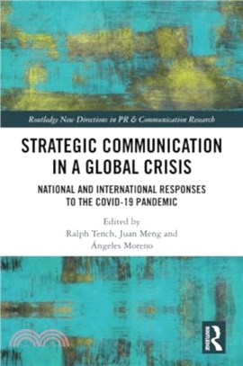 Strategic Communication in a Global Crisis：National and International Responses to the COVID-19 Pandemic