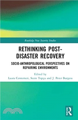 Rethinking Post-Disaster Recovery：Socio-anthropological Perspectives on Repairing Environments