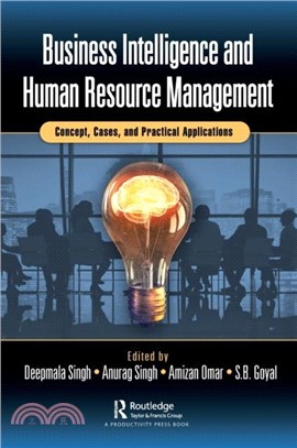 Business Intelligence and Human Resource Management：Concept, Cases, and Practical Applications