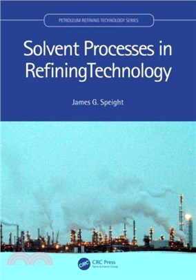 Solvent Processes in Refining Technology