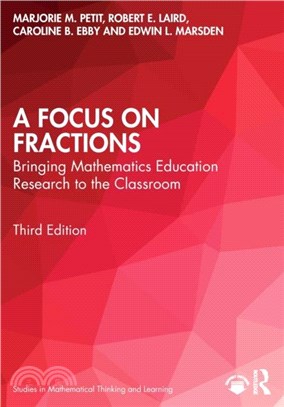 A Focus on Fractions：Bringing Mathematics Education Research to the Classroom
